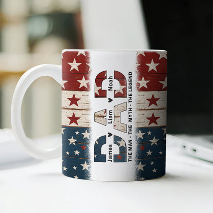 Dad The Man The Myth The Legend - Personalized Mug For America Dad Grandpa CH07 895990