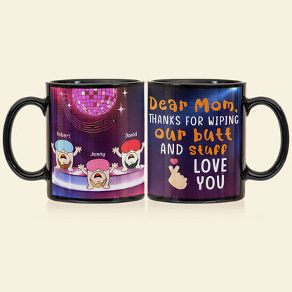 Thanks For Wipping Our Butt And Stuff Personalized Funny Kids Coffee Mug Gift For Mom