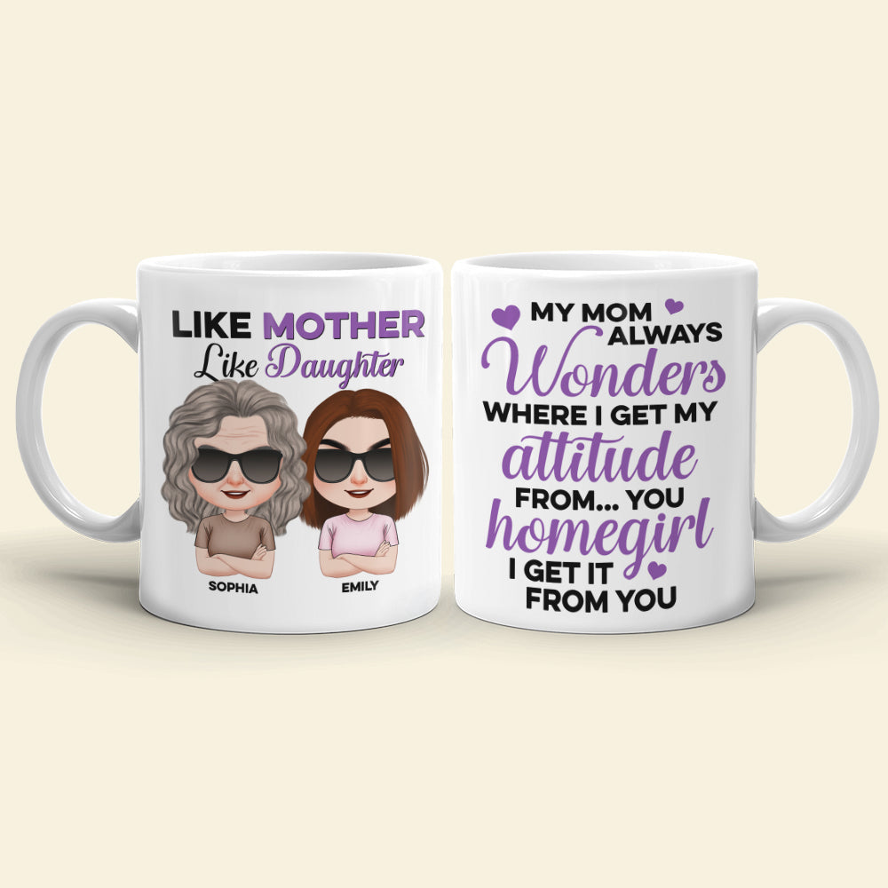 I Get My Attitude From You - Mother's Day Mug - Mother's Day Gift - Personalized Funny Coffee Mug - Gift For Mom