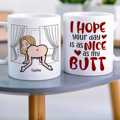 I Hope Your Day Is As Nice As My Butt-Personalized Coffee Mug-Gift For Couple- Funny Couple Mug