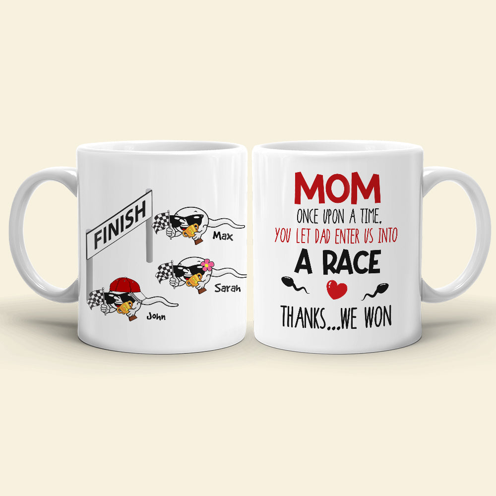 Mom, You Let Dad Enter Us Into A Race, Gift For Mom, Personalized Mug, Racing Sperm Mug, Mother's Day Gift