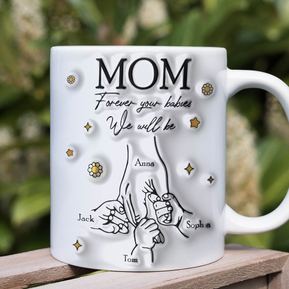Personalized Gifts For Mom Coffee Mug Forever Your Babies We Will Be Mother's Day Gifts