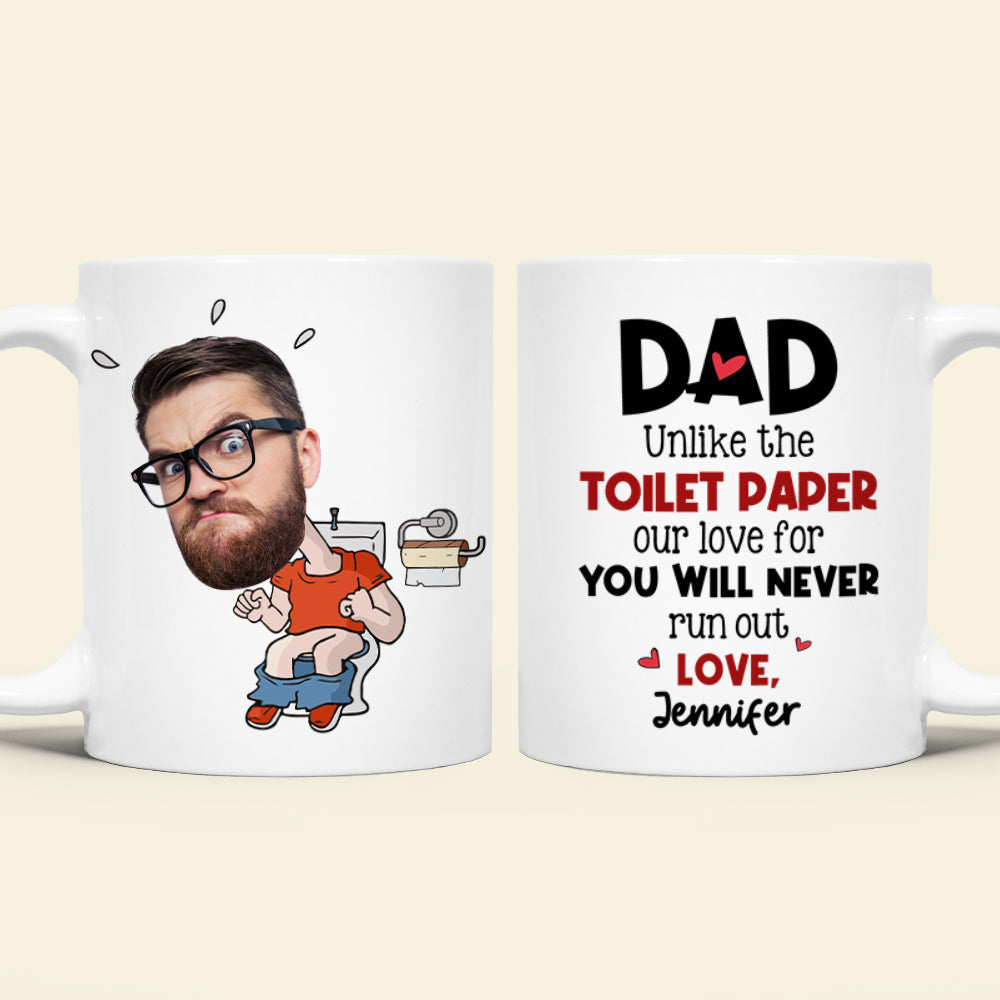 Custom Photo Gifts For Dad Coffee Mug Dad Unlike The Toilet Paper