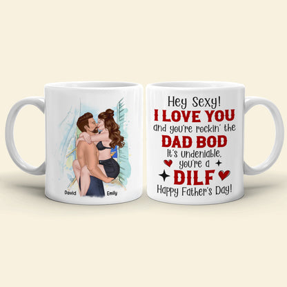 You're A Dilf, Father's Day Gift For Husband, Personalized Coffee Mug