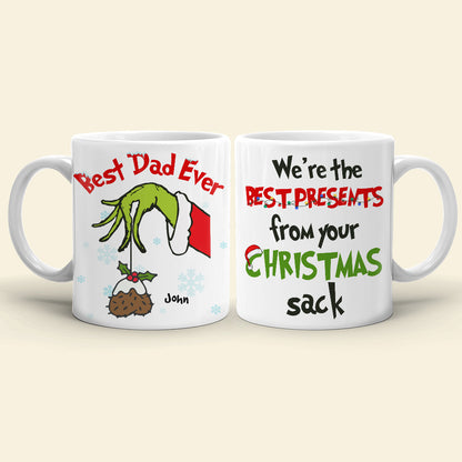 We're The Best Presents From Your Christmas Sack, Personalized Mug, Gift For Best Dad Ever
