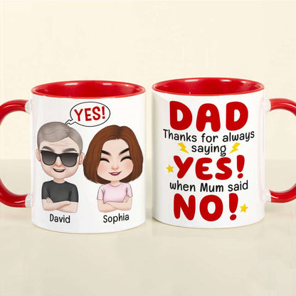 Personalized Coffee Mug - Dad thanks for always saying yes