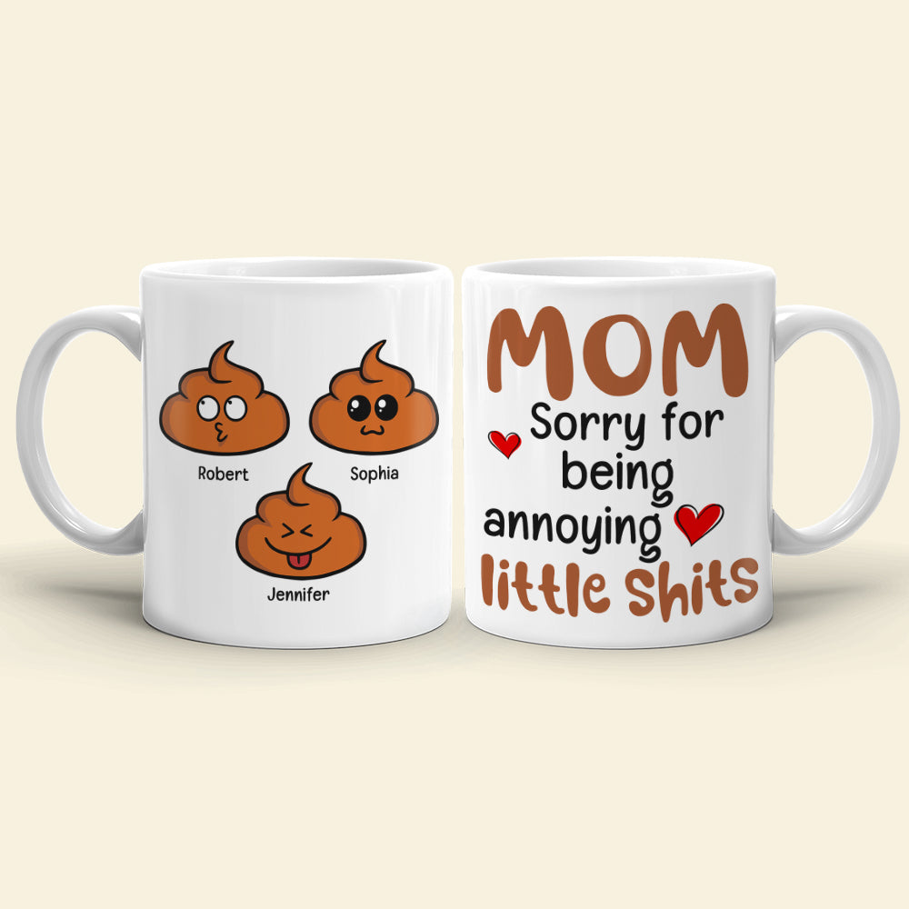 Mom Sorry For Being Annoying, Personalized Coffee Mug, Relaxing With Mom, Mother's Day, Birthday Gift For Mom