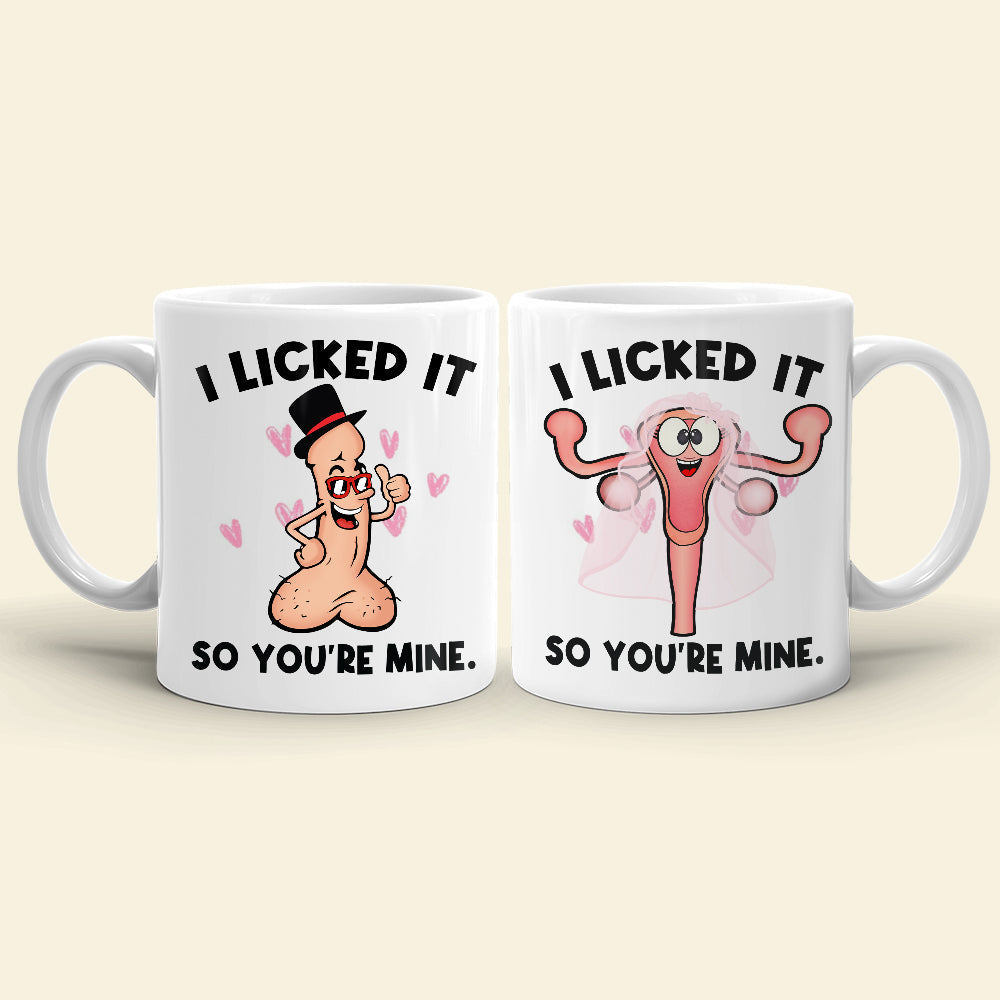I Licked It So You Are My, Personalized Mug, Couple Gift
