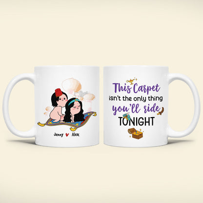 This Carpet Isn't The Only Thing You'll Ride Tonight, Personalized Couple Mug