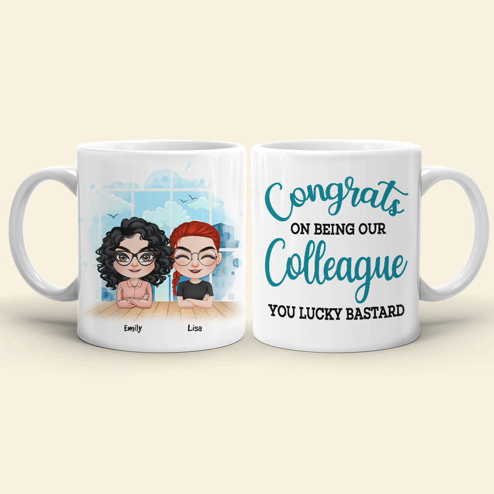 Congrats On Being Our Colleague, Personalized Coworker Mug 04NAHN160623HH