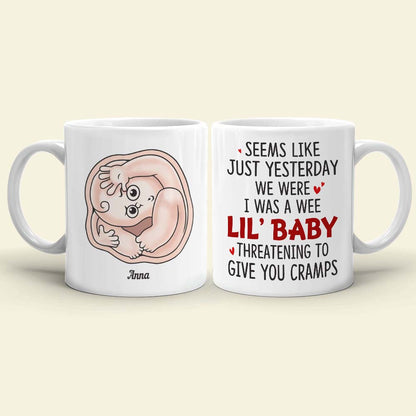 I Was Wee Lil' Baby, Baby Mom Personalized Coffee Mug Accent Mug Wine Tumbler, Gift For Mom