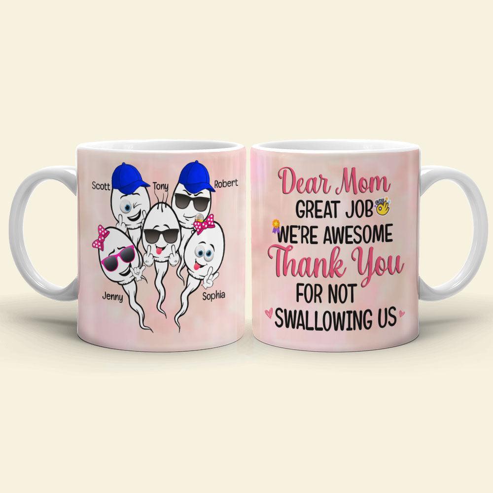 Thank You For Not Swallowing Us Personalized Funny Sperm Coffee Mug Gift For Mom