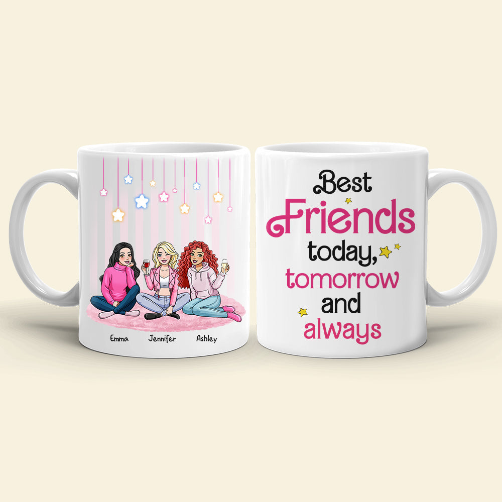 Best Friends Today, Tomorrow and Always 01tohn051223hh Personalized Coffee Mug