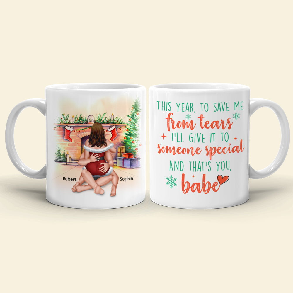 I'll Give It To Someone Special And That's You, Babe- Personalized Coffee Mug- Gift For Him/ Gift For Her-Christmas Gifts- Couple Coffee Mug