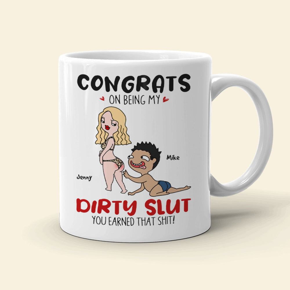 Congrats On Being My Dirty Slut, Gift For Couple, Personalized Mug, Naughty Couple Coffee Mug, Couple Gift
