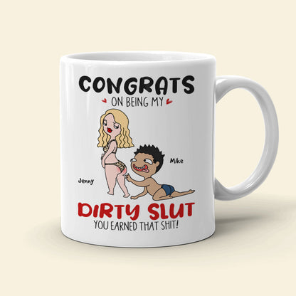 Congrats On Being My Dirty Slut, Gift For Couple, Personalized Mug, Naughty Couple Coffee Mug, Couple Gift