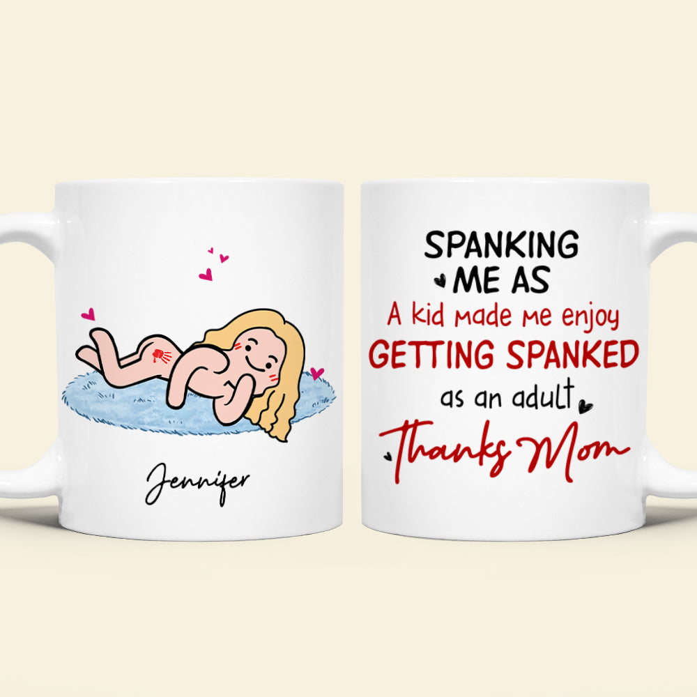 Personalized Gifts For Mom Coffee Mug Spanking Me As A Kid