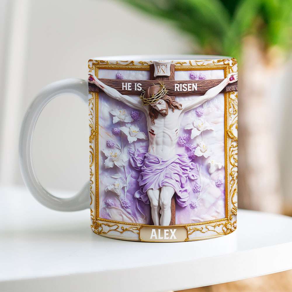 Personalized Gifts For Christian Coffee Mug, He Is Risen 01TGMH190225