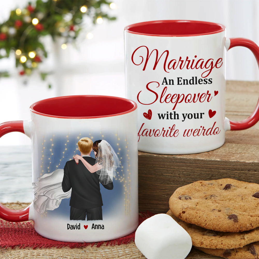 Marriage An Endless Sleepover With Your Favorite Weirdo - Personalized Mug - Gift For Couple