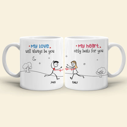 My Love Will Always Be You, Gift For Couple, Personalized Mug, Stick Couple Coffee Mug. Couple Gift