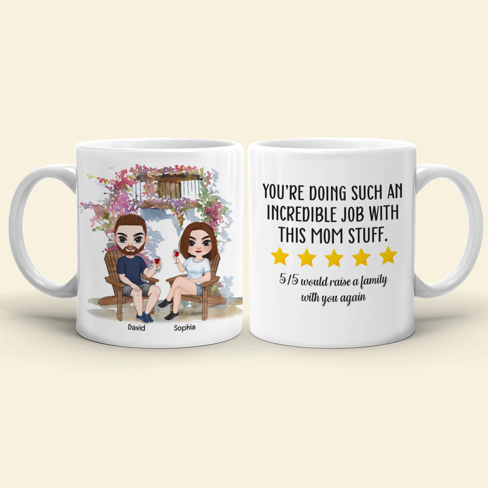 You're Doing Such An Incredible Job, Personalized Mug, Gift For Mother's Day