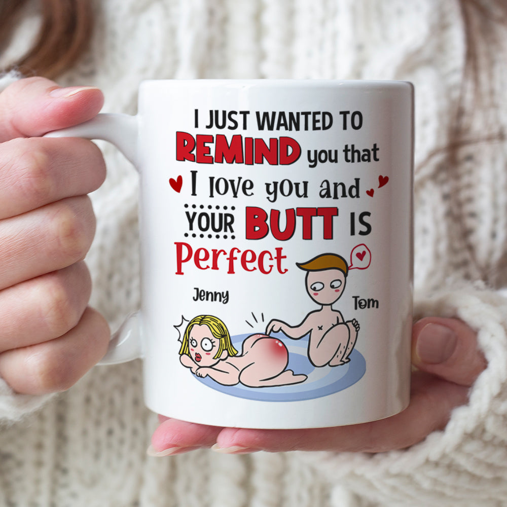 Your Butt Is Perfect Personalized Funny Coffee Mug Gift For Couple