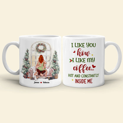 I Like You How I Like My Coffee, Couple Gift, Personalized Accent Mug, Funny Couple Mug, Christmas Gift 05TOHN290923HH 081123