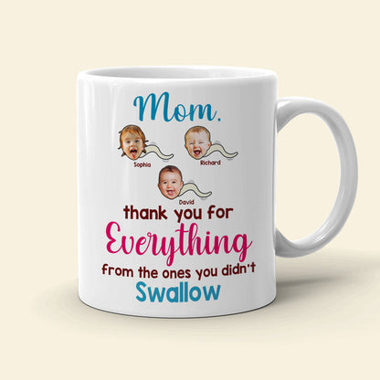 Mom Thank You For Everything - Personalized Coffee Mug - Gift For Mom- Custom Photo Mug