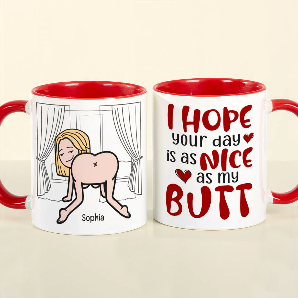 I Hope Your Day Is As Nice As My Butt-Personalized Coffee Mug-Gift For Couple- Funny Couple Mug