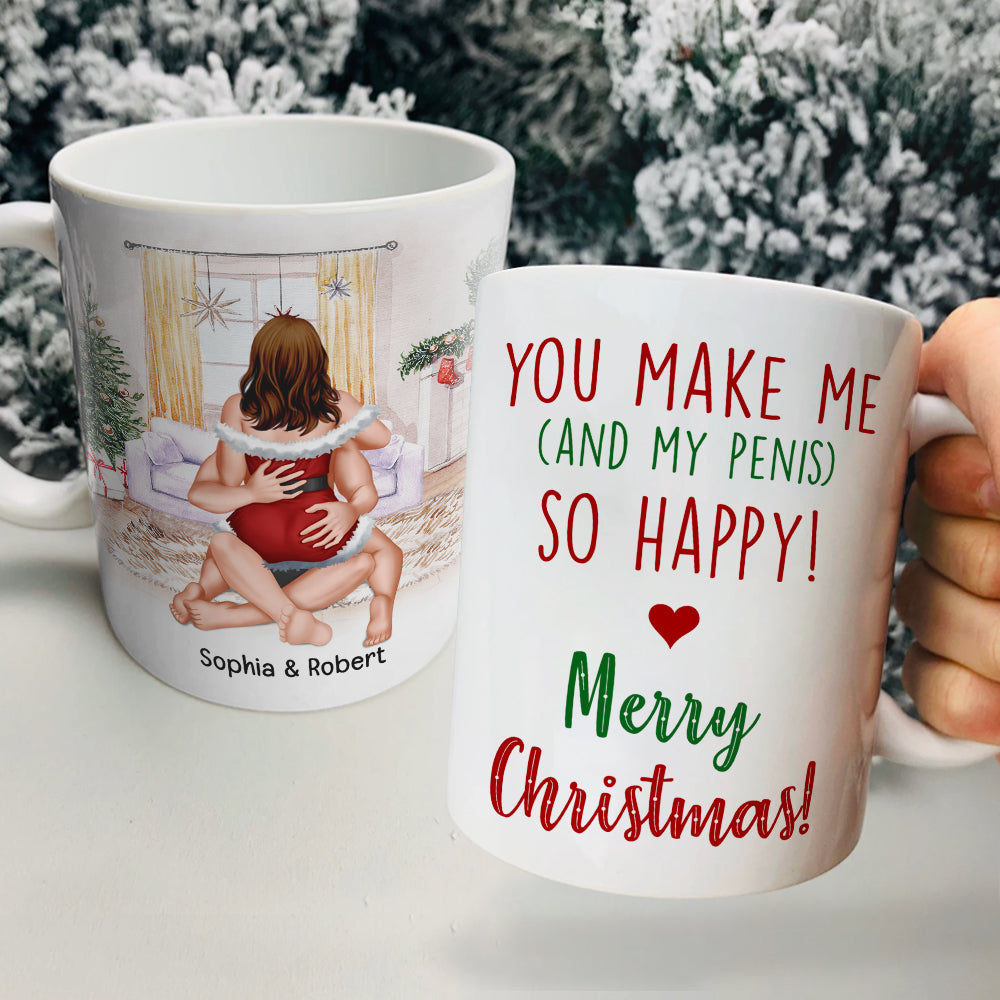 You Make Me And My Penis So Happy! Merry Christmas! Personalized Coffee Mug- Gift For Him/ Gift For Her- Christmas Gift- Couple Coffee Mug