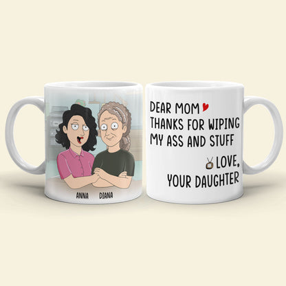 Personalized Mother's Day Mug Thanks For Wiping My Ass and Stuff