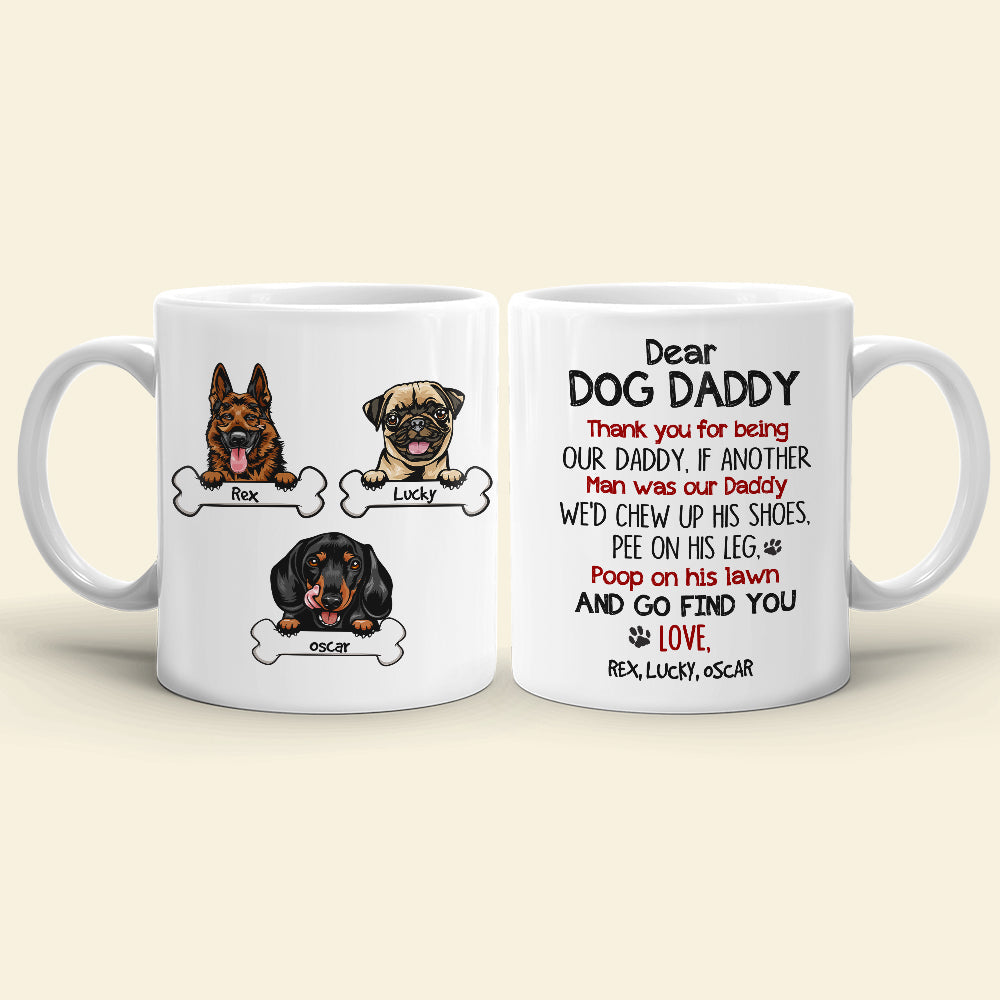 Dear Dog Daddy, Gift For Dog Lover, Personalized Mug, Dogs Mug, Father's Day Gift