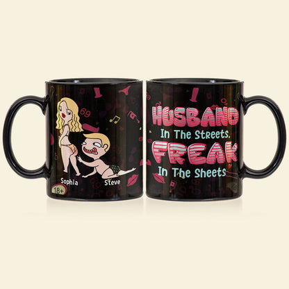 Husband In The Streets Freak In The Sheets - Personalized Funny Couple Coffee Mug - Gift For Couple