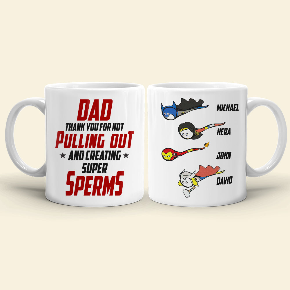 Dad Thank You For Not Pulling Out Personalized Mug, Gift For Father's Day