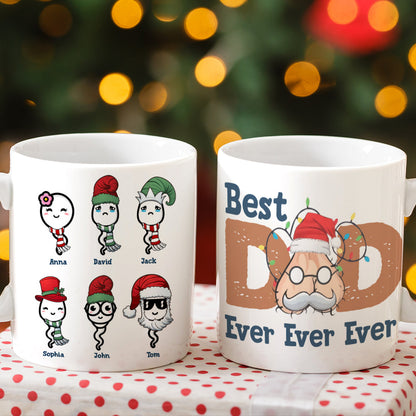 Best Dad Ever Ever Ever - Sperm Kids - Ever Ever Personalized White Mug, Christmas Gift For Dad