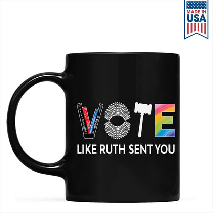 Vote Like Ruth Sent You Mug