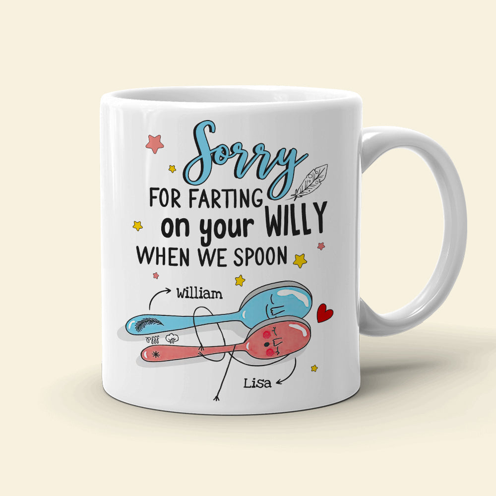 Couple Sorry For Farting On Your Willy When We Spoon - Personalized White Mug