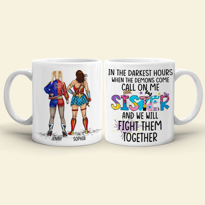 We Will Fight Them Together 03HTPO160623TM Personalized Sisters Mug