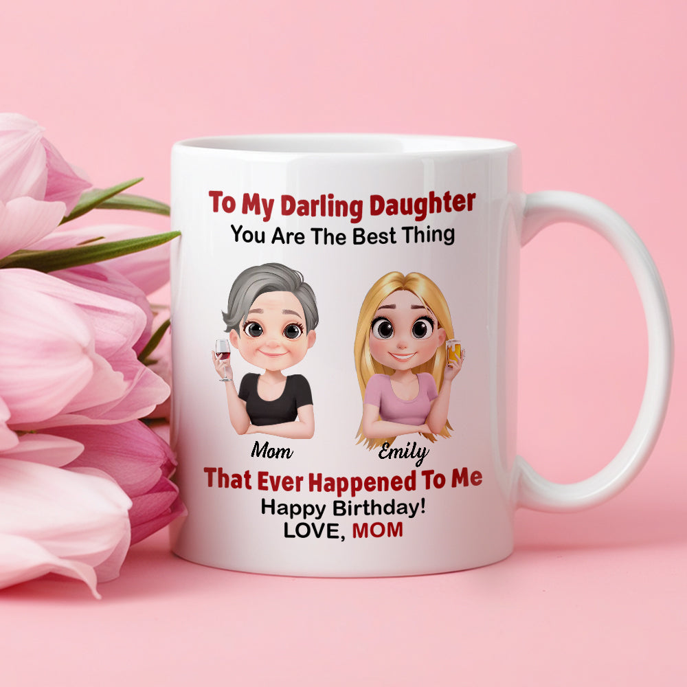 Personalized Mother's Day Mug The Best Thing That Ever Happened to Me Personalized Gift for Mother's Day & Birthday