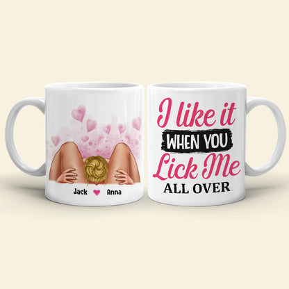 I Like It When You Lick Me Personalized Coffee Mug, Couple Gift