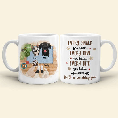 We'll Be Watching You, Gift For Dog Lover, Personalized Mug, Dog Lover Coffee Mug