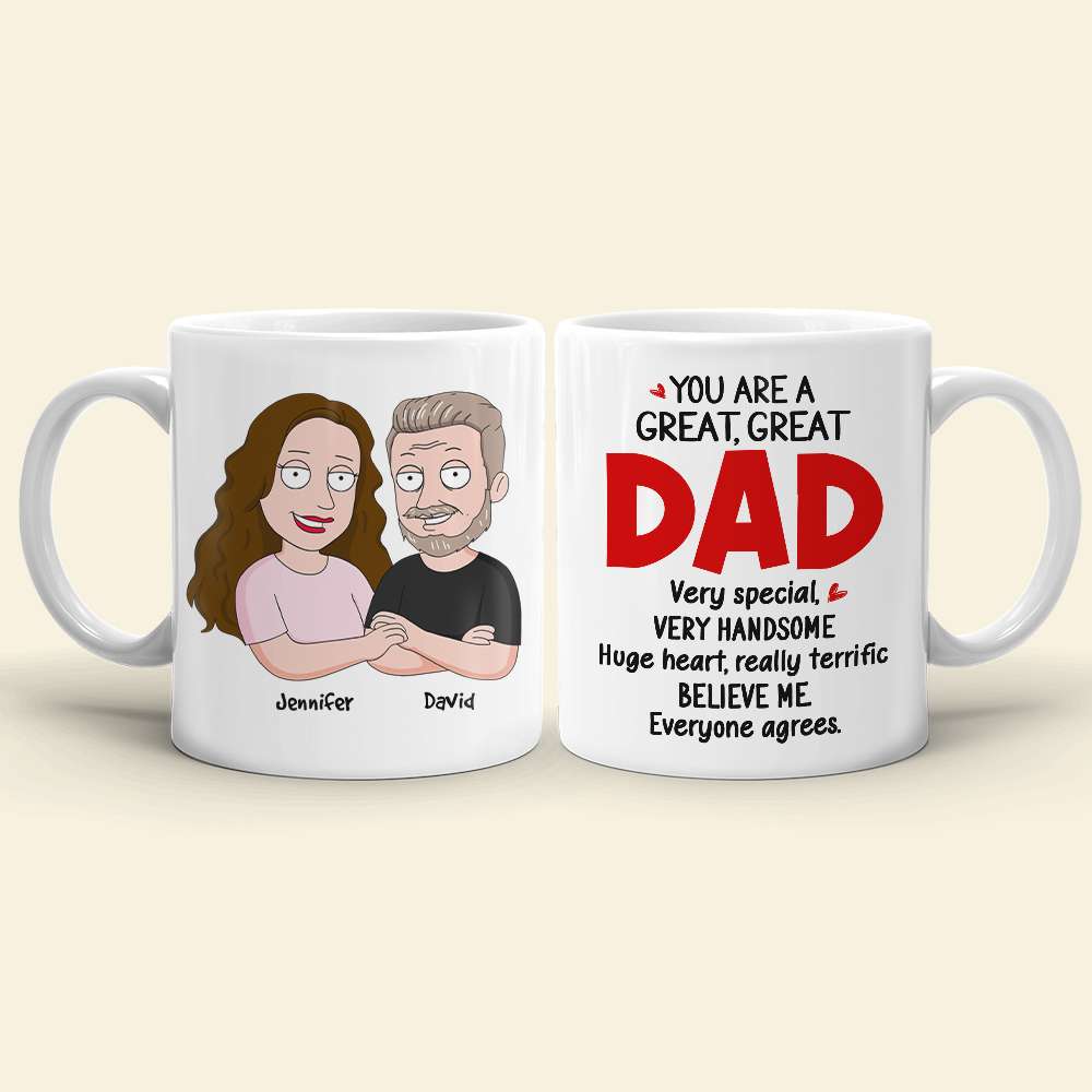 You Are Great, Great Dad, Personalized White Mug, 02NAHN1705HH