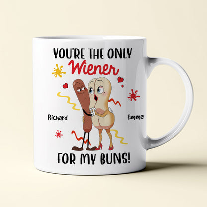 Personalized Gift For Couple Mug You're The Only Wiener For My Buns 01NAHN090124