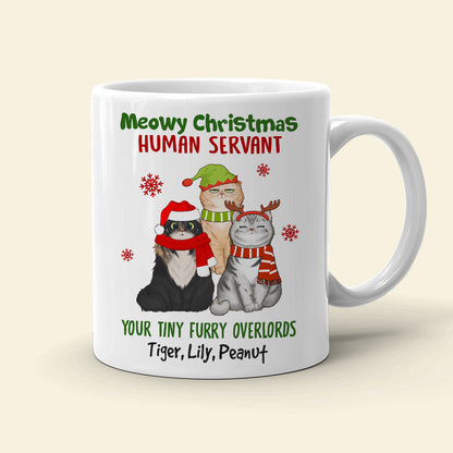 Meowy Christmas Human Servant Your Tiny Furry Overlords, Personalized Cat Christmas Mug, Christmas Gift