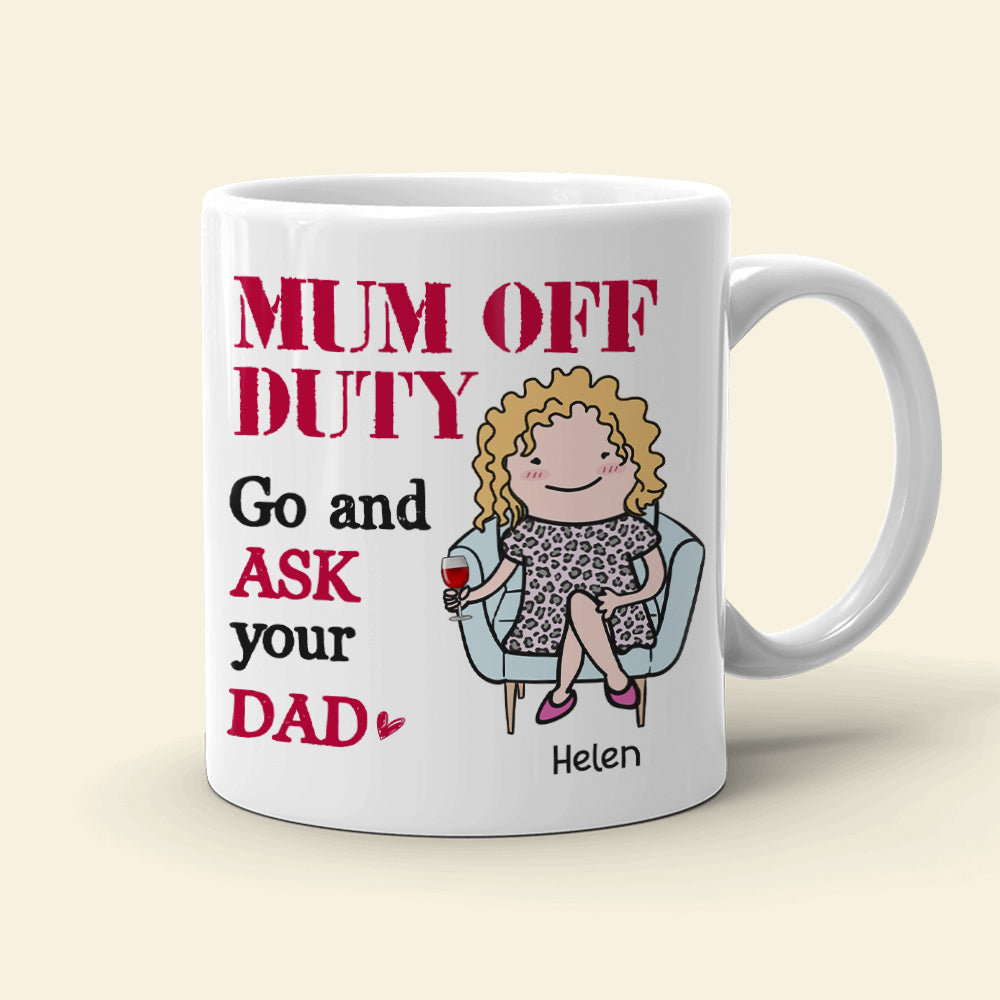 Mom Off Duty, Gift For Mom, Personalized Mug, Mom Sitting Mug, Mother's Day Gift