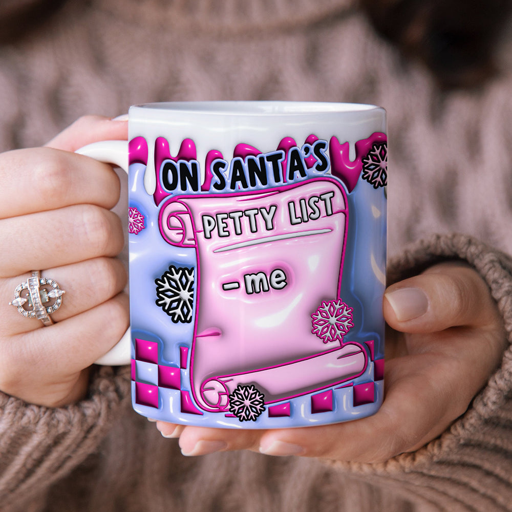 Santa's Petty List Christmas Coffee Mug 08ACDT060924