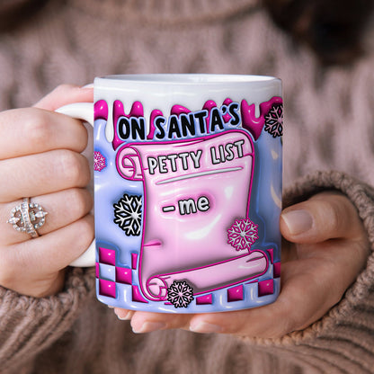 Santa's Petty List Christmas Coffee Mug 08ACDT060924