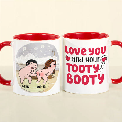 Love You And Your Tooty Booty-Gift For Couple-Personalized Coffee Mug-Funny Couple