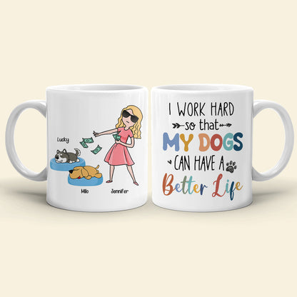 I Work Hard, Gift For Pet Lover, Personalized Mug, Dog And Cat Mug