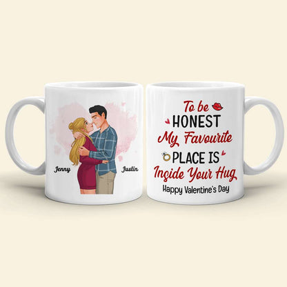 Romantic Couple, My Favourite Place Is Inside Your Hug, Personalized Mug, Couple Gifts, Gifts For Him, Gifts For Her, Valentine's Day Gifts